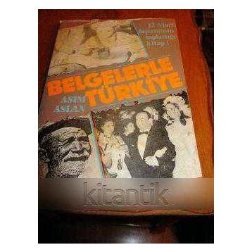 Belgelerle Türkiye - Asım Arslan