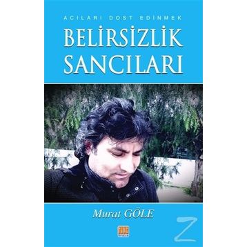 Belirsizlik Sancıları - Murat Göle