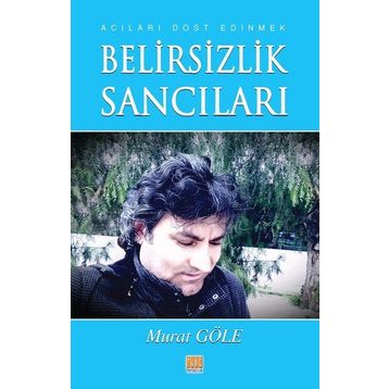 Belirsizlik Sancıları - Murat Göle