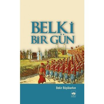 BELKI BIR GÜN - BEKIR BÜYÜKARKIN