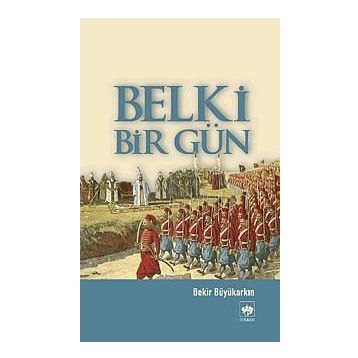 BELKI BIR GÜN - BEKIR BÜYÜKARKIN