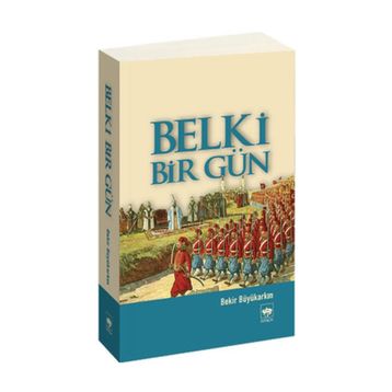 BELKI BIR GÜN - BEKIR BÜYÜKARKIN