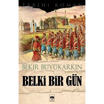 BELKI BIR GÜN - BEKIR BÜYÜKARKIN