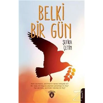 Belki Bir Gün - Şefika Çetin