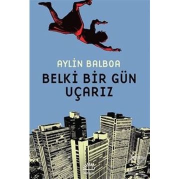 Belki Bir Gün Uçarız - Aylin Balboa
