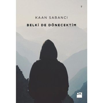 Belki De Dönecektim - Kaan Sabancı