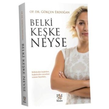 Belki Keşke Neyse - Gökçen Erdoğan