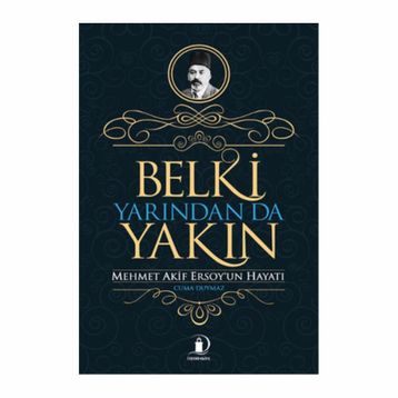 Belki Yarından da Yakın - Cuma Duymaz