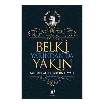 Belki Yarından da Yakın - Cuma Duymaz