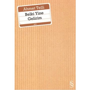 BELKI YINE GELIRIM - AHMET TELLI