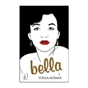 BELLA - GENEL