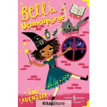 Bella Uçansüpürge - Lou Kuenzler