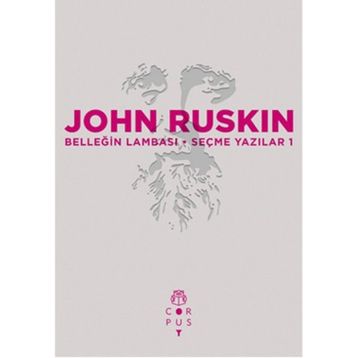Belleğin Lambası - John Ruskin