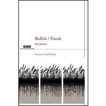 Bellek - Emek - Nazlı Pektaş