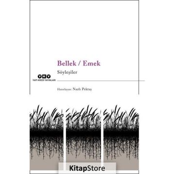 Bellek - Emek - Nazlı Pektaş