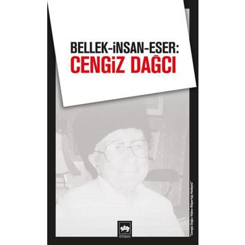 BELLEK - İNSAN - ESER: CENGIZ DAĞCI - KOLEKTIF