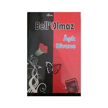 Bell'Olmaz - Şiirler - Kolektif