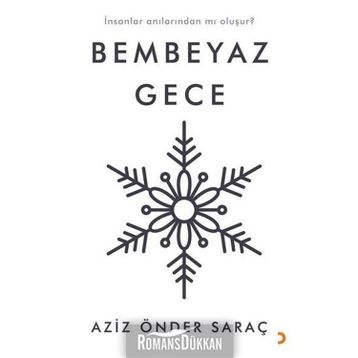 Bembeyaz Gece -Aziz Önder Saraç