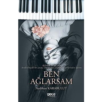 Ben Ağlarsam - Neslihan Karabulut
