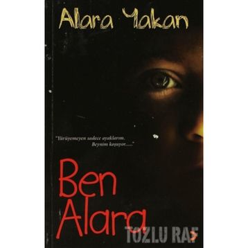 Ben Alara - Alara Yakan