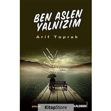 BEN ASLEN YALNIZIM - ARIF TOPRAK