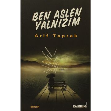 BEN ASLEN YALNIZIM - ARIF TOPRAK