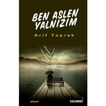 BEN ASLEN YALNIZIM - ARIF TOPRAK