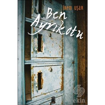 Ben Ayrıkotu - İrem Uşar