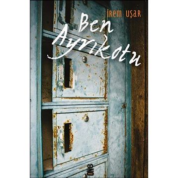 Ben Ayrıkotu - İrem Uşar