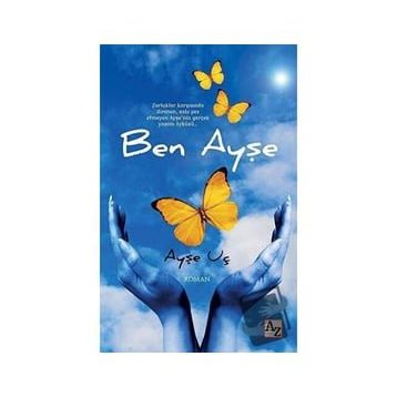 Ben Ayşe - Ayse Uç