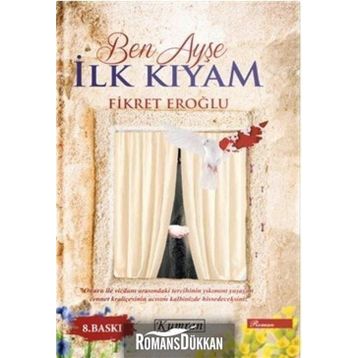 Ben Ayşe İlk Kıyam - Fikret Eroğlu