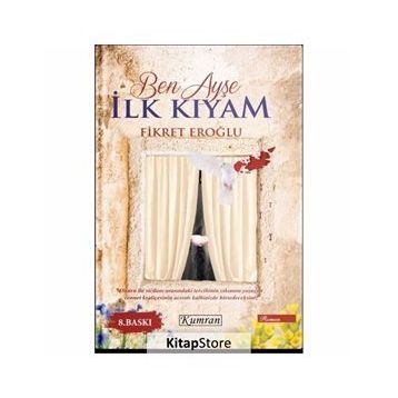 Ben Ayşe İlk Kıyam - Fikret Eroğlu