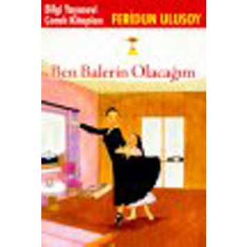 BEN BALERIN OLACAĞIM - FERIDUN ULUSOY