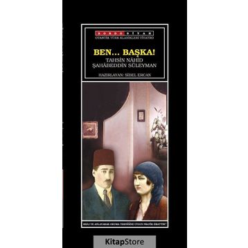 BEN... BAŞKA! - TAHSIN NAHID;ŞAHABEDDIN SÜLEYMAN