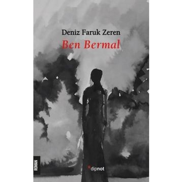 Ben Bermal - Dipnot Yayınları