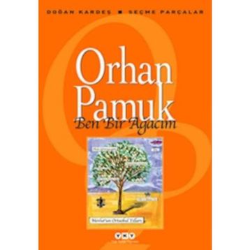 Ben Bir Ağacım - Orhan Pamuk