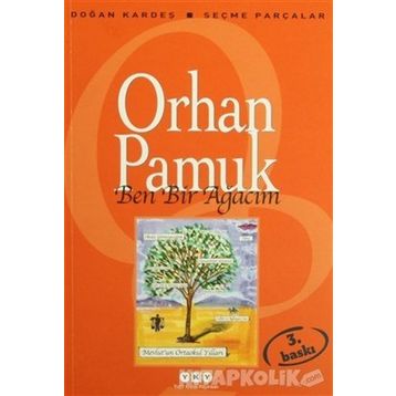 Ben Bir Ağacım - Orhan Pamuk