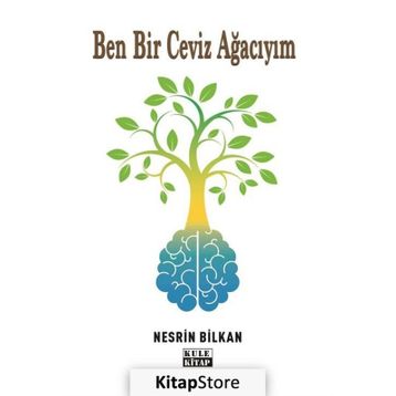 Ben Bir Ceviz Ağacıyım Nesrin Bilkan