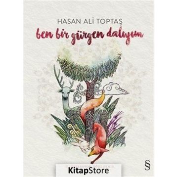 Ben Bir Gürgen Dalıyım - Hasan Ali Toptaş