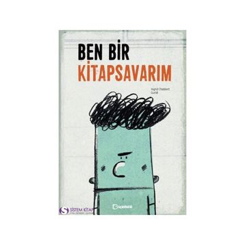 Ben Bir Kitapsavarım - Ingrid Chabbert