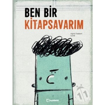 Ben Bir Kitapsavarım - Ingrid Chabbert