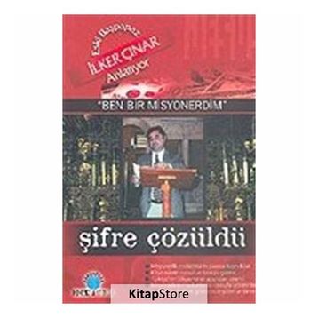 BEN BIR MISYONERDIM ŞİFRE ÇÖZÜLDÜ - İLKER ÇINAR