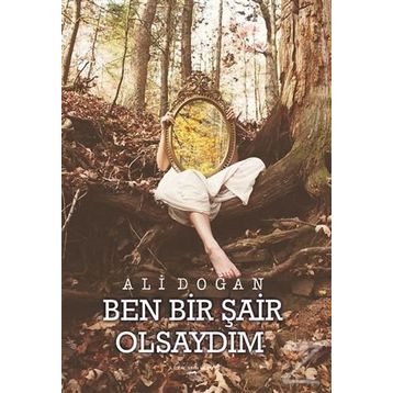 Ben Bir Şair Olsaydım - Ali Doğan