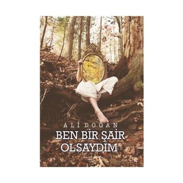 Ben Bir Şair Olsaydım - Ali Doğan