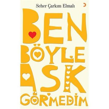 BEN BÖYLE AŞK GÖRMEDİM - SEHER ÇARKIM ELMALI