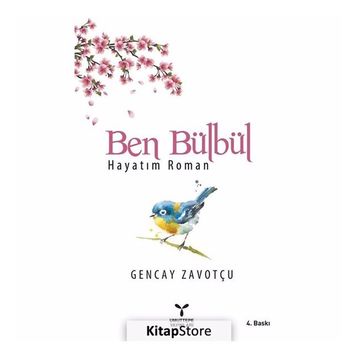 Ben Bülbül - Gencay Zavotçu