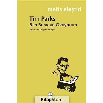 Ben Buradan Okuyorum - Tim Parks