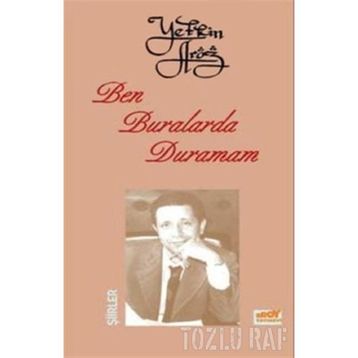 BEN BURALARDA DURAMAM - YETKIN ARÖZ