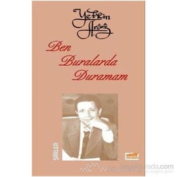BEN BURALARDA DURAMAM - YETKIN ARÖZ