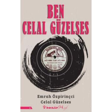 Ben Celal Güzelses - Celal Güzelses